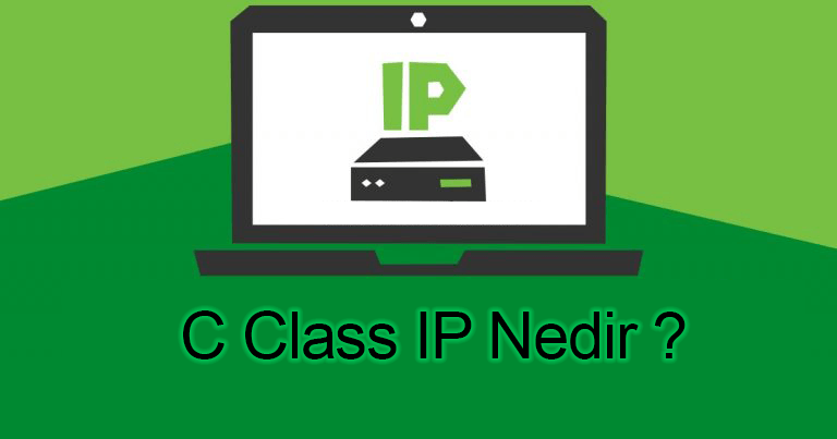 C Class IP Nedir ?